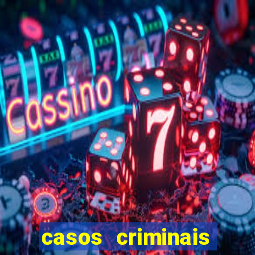 casos criminais para ler pdf